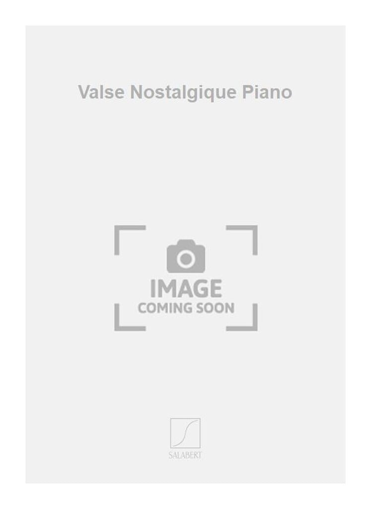 Valse Nostalgique Piano